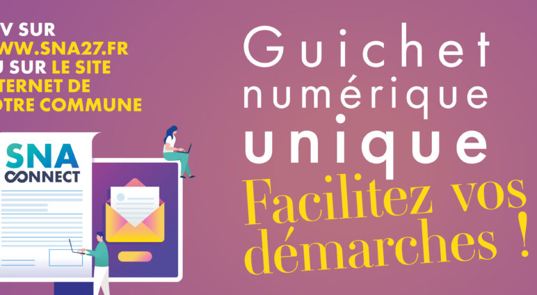 SIMPLIFIEZ VOS DEMARCHES ADMINISTRATIVES AVEC LE GUICHET NUMERIQUE UNIQUE