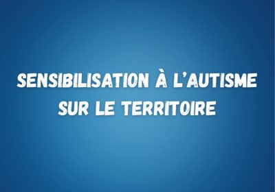 Sensibilisation autisme